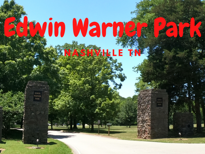 Edwin Warner Park – My 2nd Favorite Park In Nashville, TN