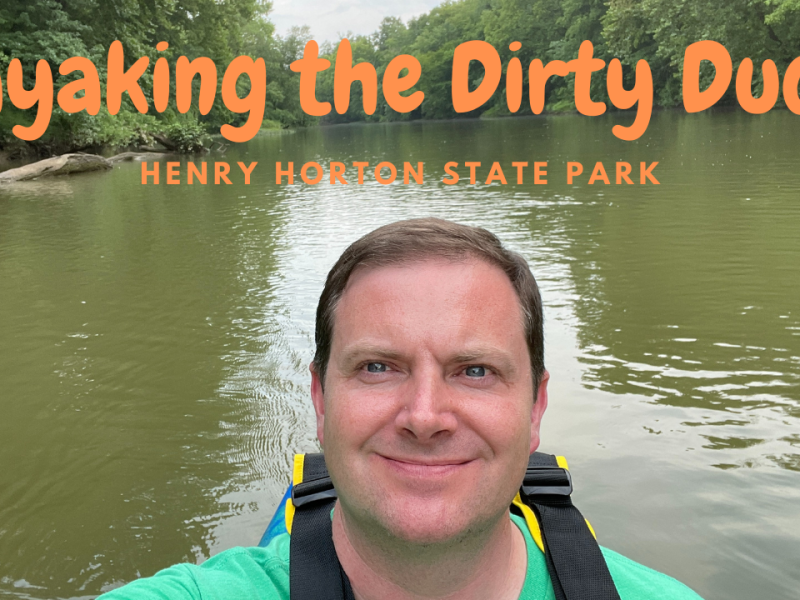 Henry Horton State Park – Kayaking the Duck River (AKA The Dirty Duck) – Chapel Hill, TN