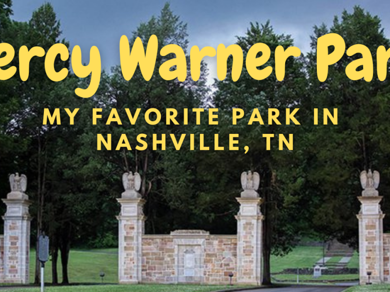 Percy Warner Park – My Favorite Park In Nashville, TN