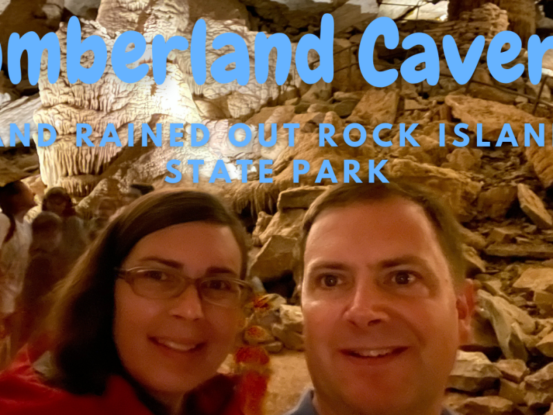 Cumberland Caverns (and Rained Out Rock Island State Park)