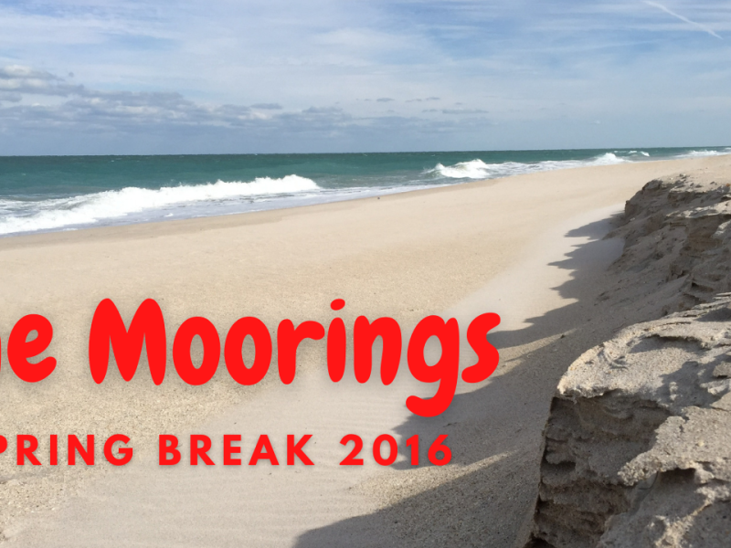 Spring Break 2016 at The Moorings