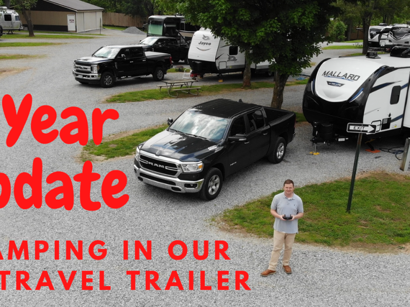 2 Year Update – Camping In Our RV Travel Trailer + Our Longest Trip Yet (2000+ Miles)