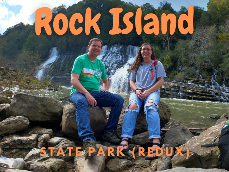 Rock Island State Park – Rock Island, TN (REDUX!?!)
