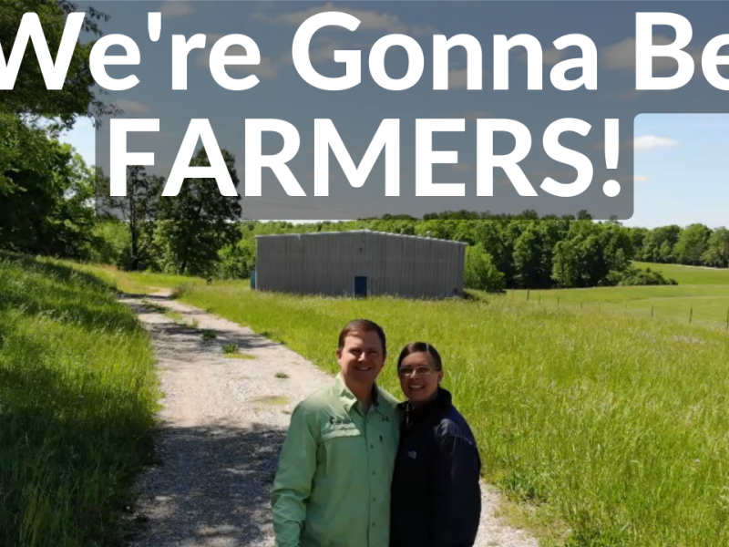 We Are Going To Be Farmers (Regenerative Farmers)…DeanoFarms?!?