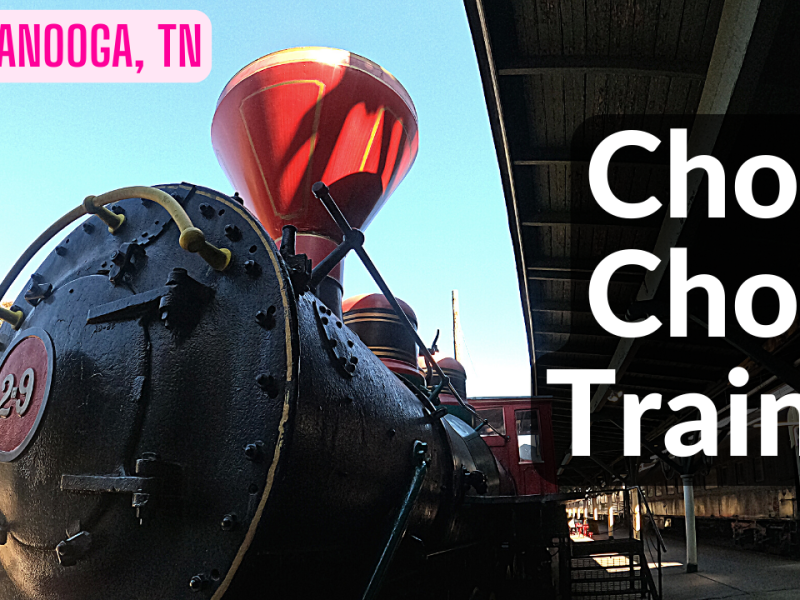 Choo Choo Trains of Chattanooga, TN