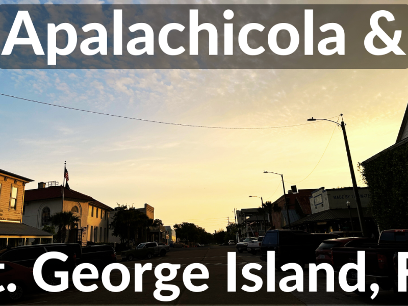 Revisiting Apalachicola, FL and St George Island, FL (and the St. George Lighthouse)